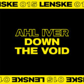 Ahl Iver - Down The Void EP