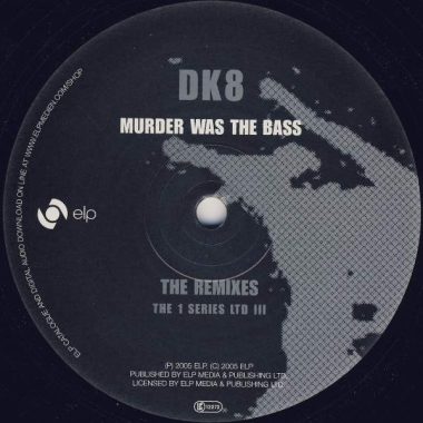 DK8 - Murder Was The Bass ( The Remixes )